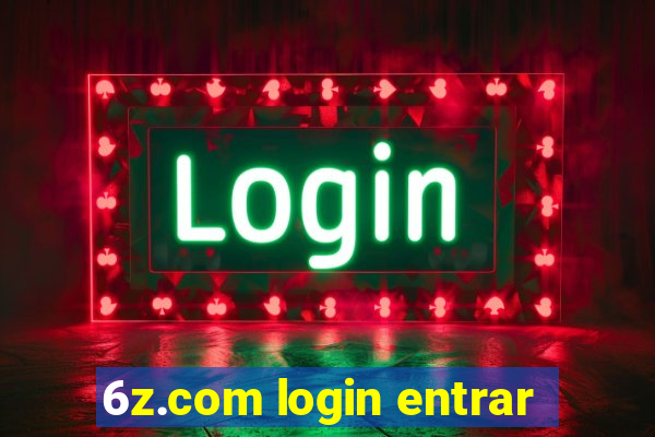 6z.com login entrar