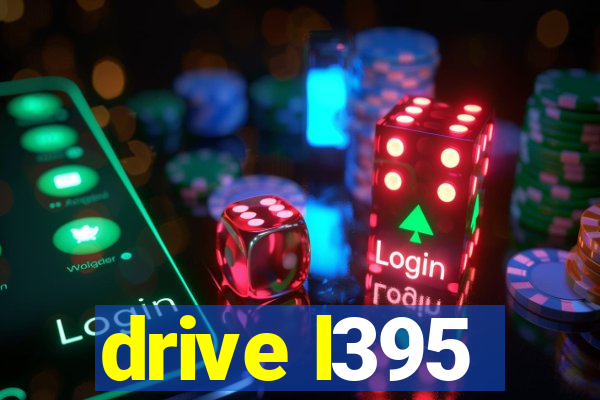 drive l395