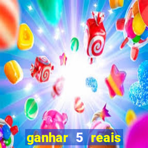 ganhar 5 reais agora pix