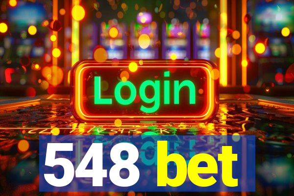 548 bet