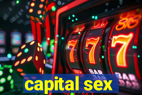 capital sex