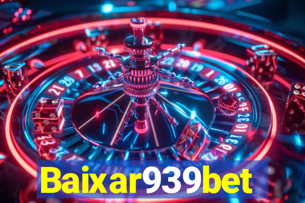 Baixar939bet