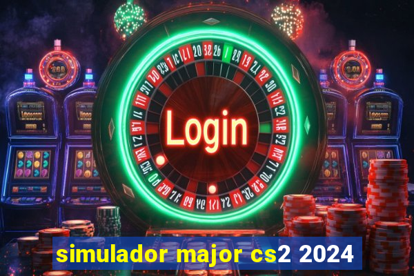 simulador major cs2 2024