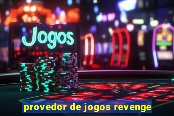 provedor de jogos revenge