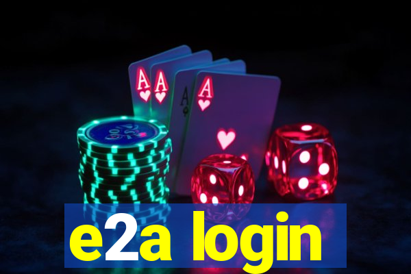 e2a login