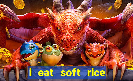 i eat soft rice in another world pt br cap 1