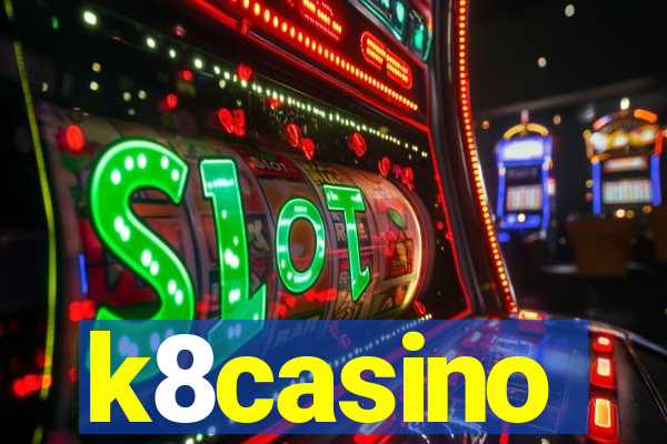 k8casino