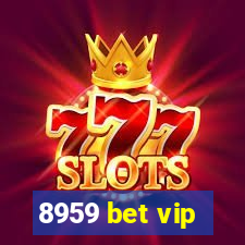 8959 bet vip