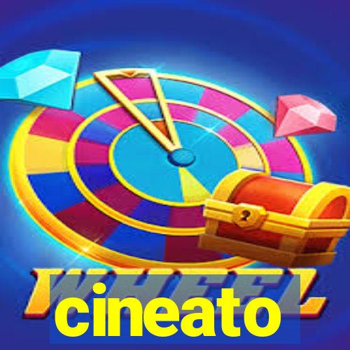 cineato