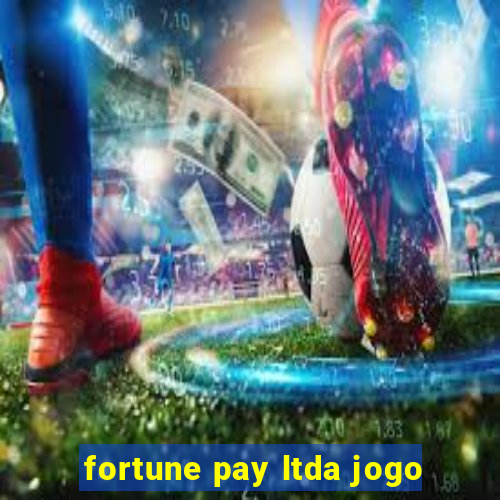 fortune pay ltda jogo