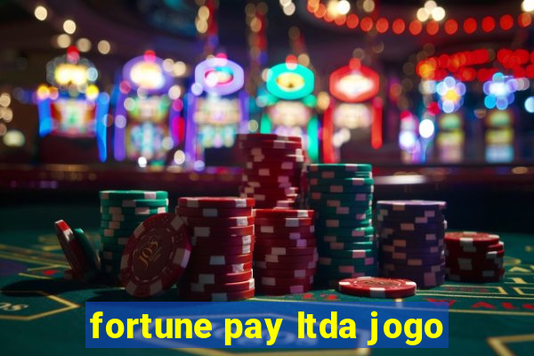 fortune pay ltda jogo