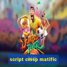 script cmsp matific