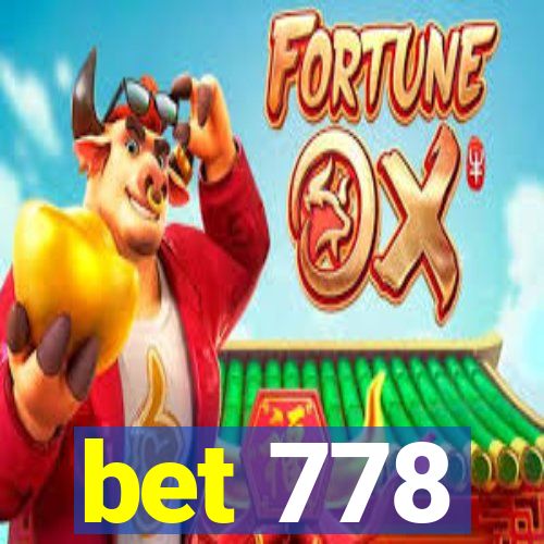 bet 778