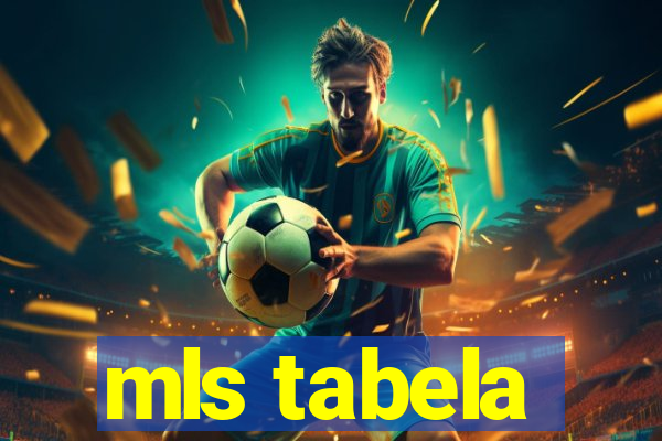 mls tabela