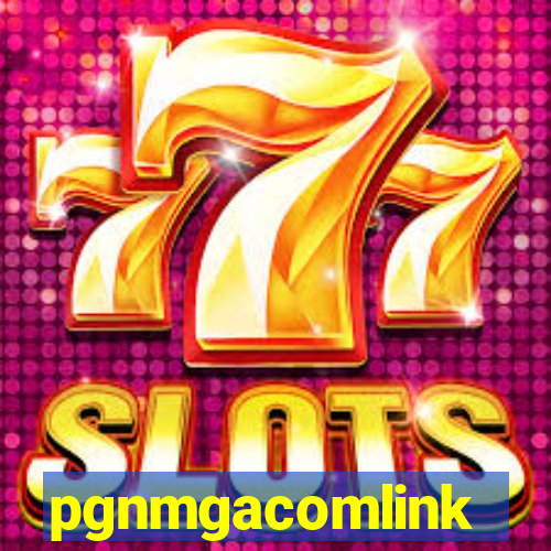 pgnmgacomlink