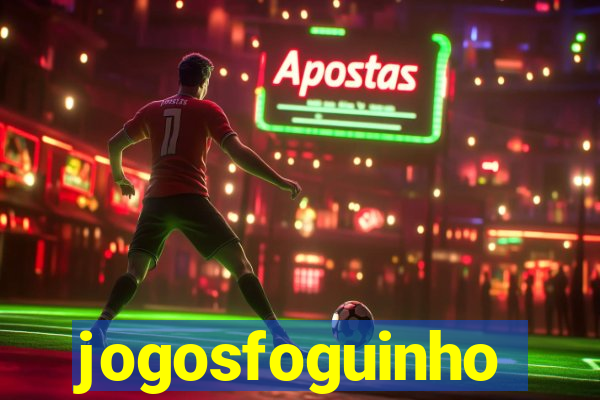 jogosfoguinho