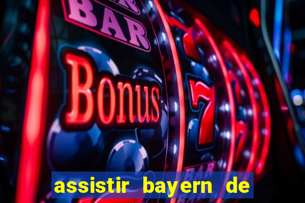 assistir bayern de munique x real madrid futemax