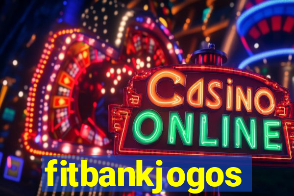 fitbankjogos