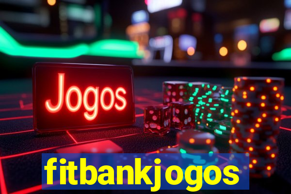 fitbankjogos