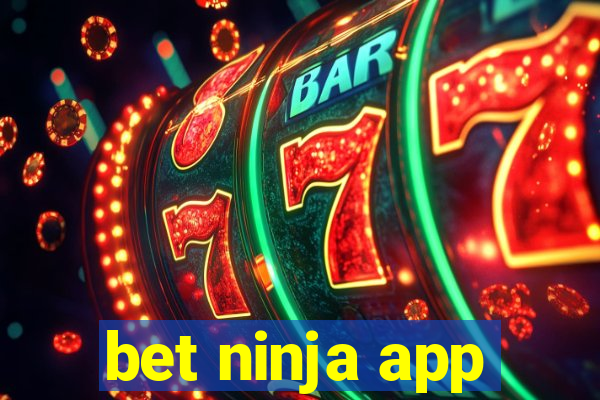 bet ninja app