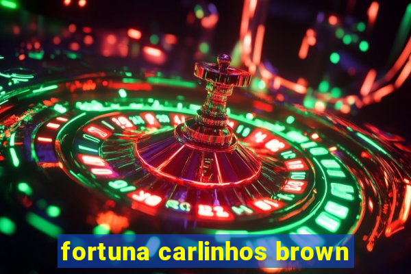 fortuna carlinhos brown