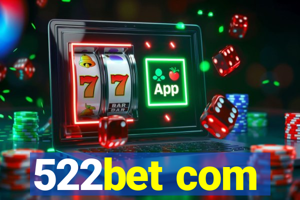 522bet com