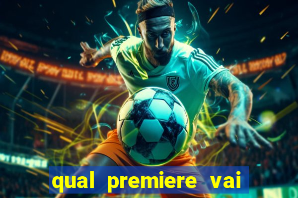 qual premiere vai passar o jogo do inter