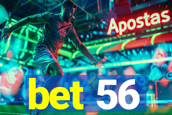 bet 56