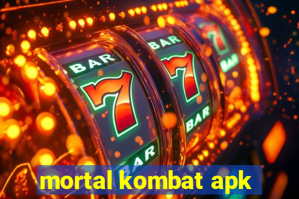 mortal kombat apk