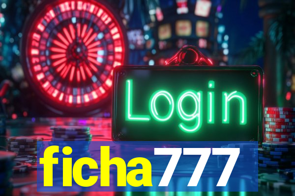 ficha777