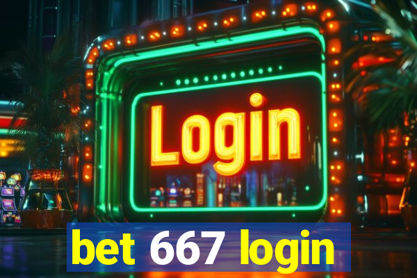 bet 667 login