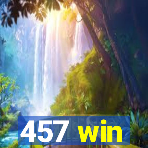 457 win