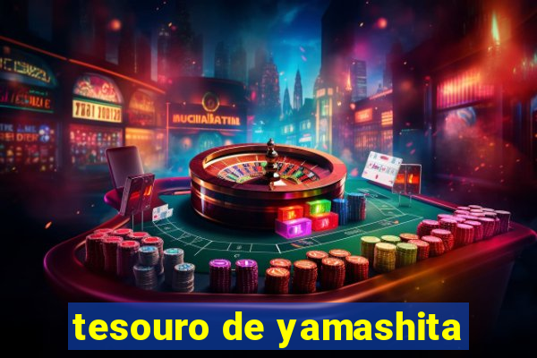 tesouro de yamashita