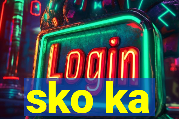 sko ka