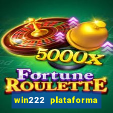 win222 plataforma de jogos