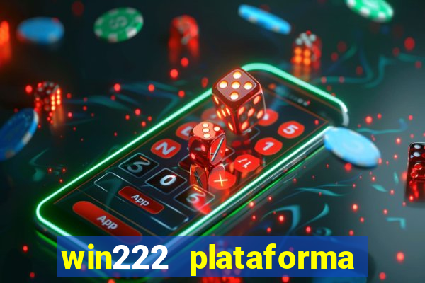 win222 plataforma de jogos