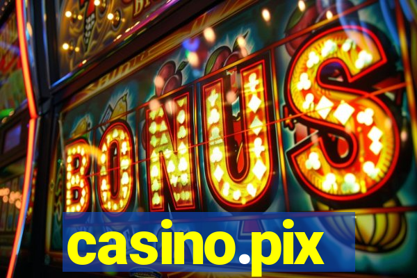 casino.pix