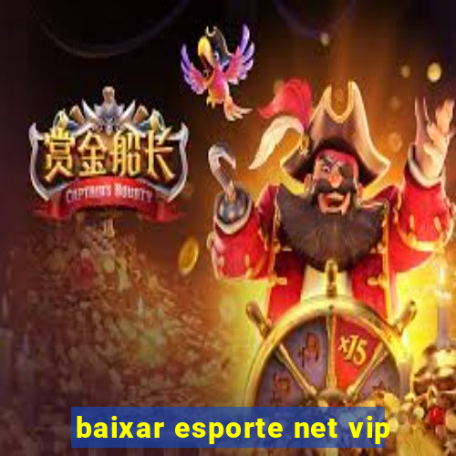 baixar esporte net vip