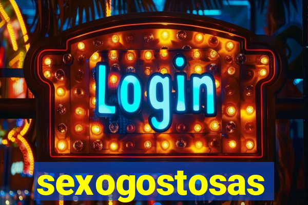 sexogostosas