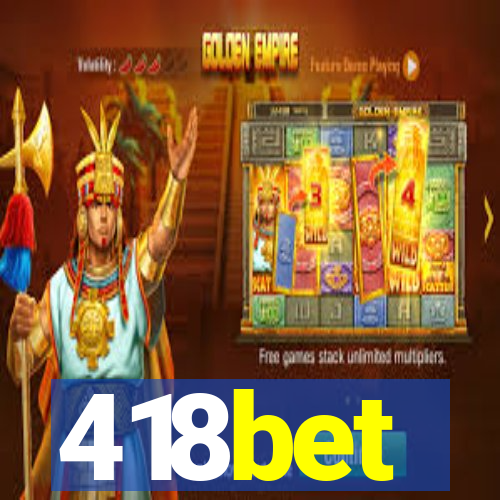 418bet