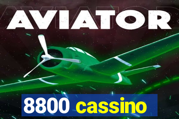 8800 cassino