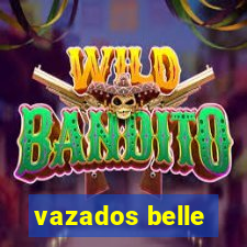 vazados belle