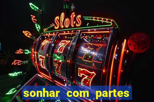 sonhar com partes intimas de outra pessoa