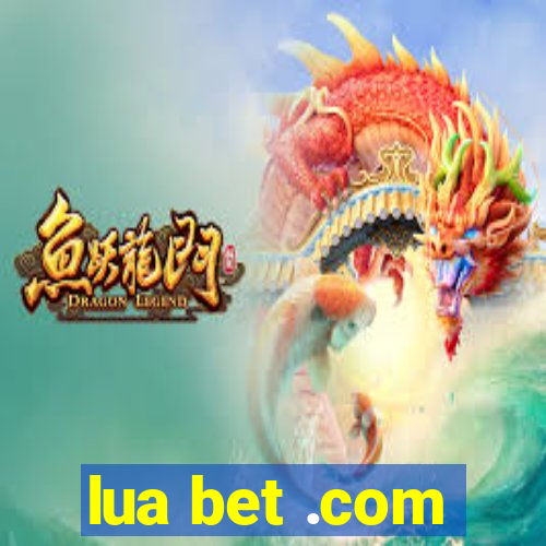 lua bet .com