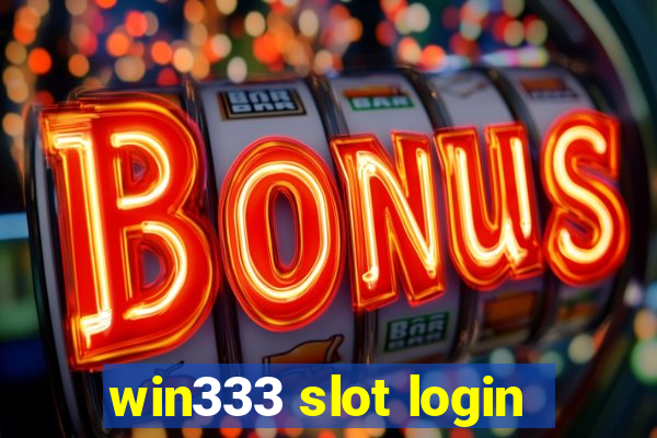 win333 slot login