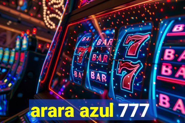 arara azul 777