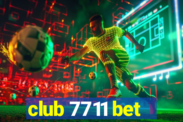 club 7711 bet