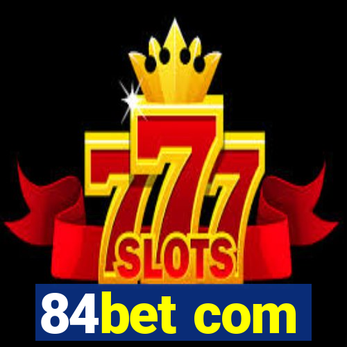 84bet com