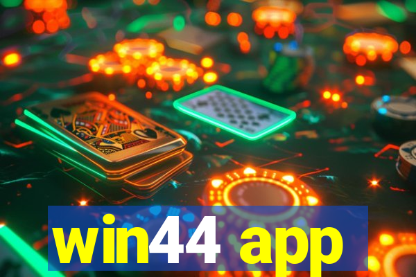 win44 app