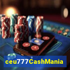 ceu777CashMania